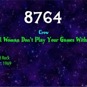 #7364 Evil Woman Don't Play Your Games With Me by Crow