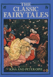 The Classic Fairy Tales (Iona and Peter Opie)