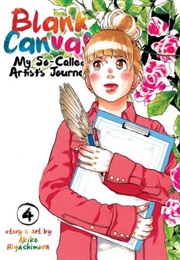 Blank Canvas: My So-Called Artist's Journey, Vol. 4 (Akiko Higashimura)
