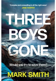 Three Boys Gone (Mark Smith)