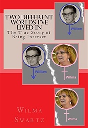 Two Different Worlds I've Lived in (Wilma Swartz)