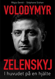 Volodymyr Zelenskyj: I Huvudet På En Hjälte (R. Genté & S. Siohan)
