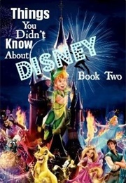 Things You Didn't Know About Disney: Book II (Aangtheavatar)