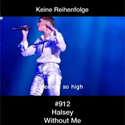 #505 Without Me by Halsey