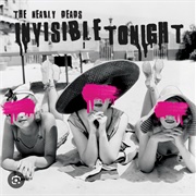The Nearly Dead's - Invisible Tonight