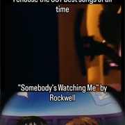 #1251 Somebody's Watching Me by Rockwell