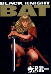Black Knight Bat (Terasawa Buichi)