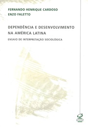 Dependência E Desenvolvimento Na América Latina (Fernando Henrique Cardoso E Enzo Faletto)
