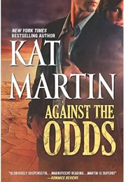 Against the Odds (Kat Martin)
