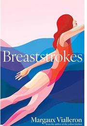 Breaststrokes (Margaaux Vialleron)