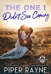 The One I Didn't See Coming (Piper Rayne)