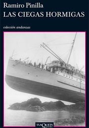 Las Ciegas Hormigas (Ramiro Pinilla)