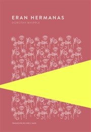 Eran Hermanas (Dorothy Whipple)