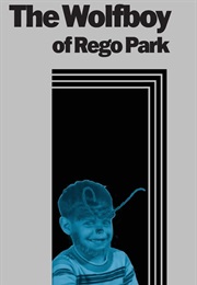 The Wolfboy of Rego Park (Jeffrey Wengrofsky)