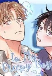 To My Creepy Boy (Burano)