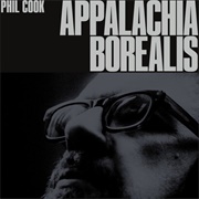 Phil Cook - Appalachia Borealis