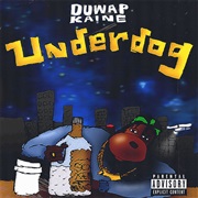 Underdog (Duwap Kaine, 2018)