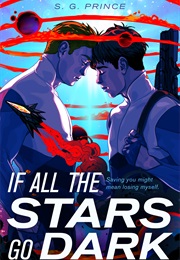 If All the Stars Go Dark (S.G. Prince)