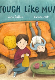 Tough Like Mum (Lana Button)