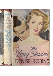 The Long Shadow (Denise Robins)