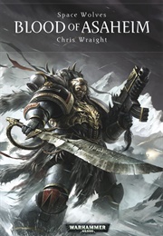 Warhammer 40,000: Space Wolves - Blood of Asaheim (Chris Wraight)
