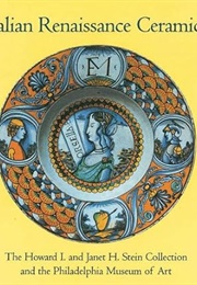 Italian Renaissance Ceramics (Wendy M. Watson)