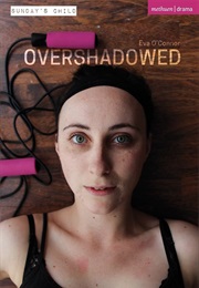 Overshadowed (Eva O'Connor)