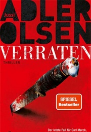 Verraten /  Carl-Mørck-Reihe Bd. 10 (Jussi Adler-Olson)