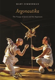 Argonautika: The Story of Jason and the Argonauts (Zimmerman, Mary)