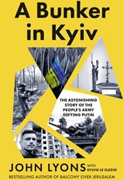 A Bunker in Kiev (John Lyons)