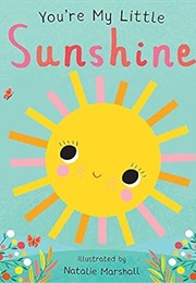 You're My Little Sunshine (Nicola Edwards)