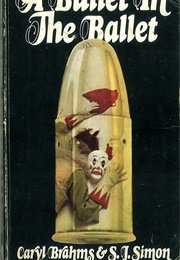 A Bullet in the Ballet (Caryl Brahms)