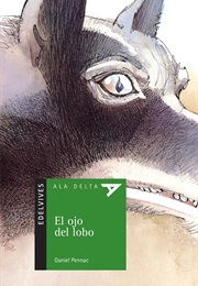 El Ojo Del Lobo (Daniel Pennac)