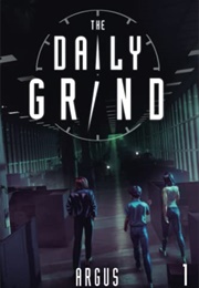 The Daily Grind: A Slice-Of-Life Litrpg (Argus)