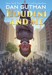 Houdini and Me (Dan Gutman)