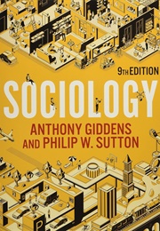 Sociology (Anthony Giddens & Phillip W Sutton)