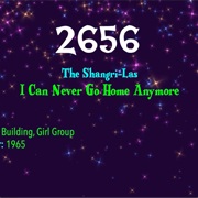 #8030 I Can Never Go Home Anymore by the Shangri-Las