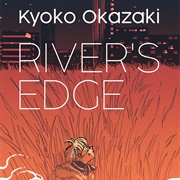 River's Edge by Okazaki Kyoko