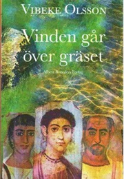 Vinden Går Över Gräset (Vibeke Olsson)