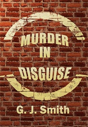 Murder in Disguise (G.J. Smith)
