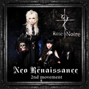 Rose Noire - Neo Renaissance 2nd Movement