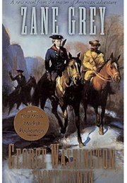 George Washington, Frontiersman (Zane Grey)