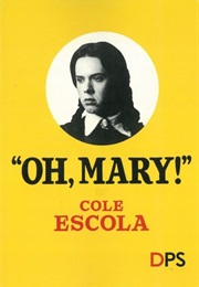 Oh, Mary! (Cole Escola)