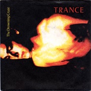 Drowning Craze – Trance