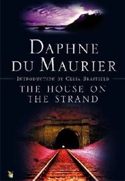 The House on the Strand (Du Maurier, Daphne)