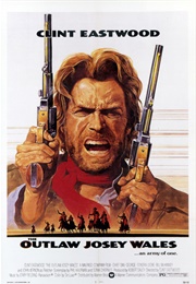 The Outlaw Josey Wales (1976)