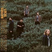 Violet Street - Local Natives