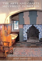 The Arts and Crafts Movement in Britain (Shire History) (Mary Greensted)