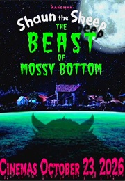 Shaun the Sheep: The Beast of Mossy Bottom (2026)