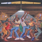 Uptown Saturday Night (Camp Lo, 1997)